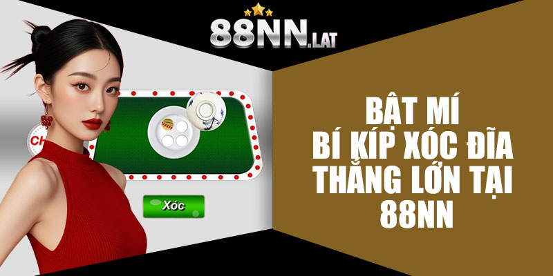 Xóc Đĩa - Trò Chơi May Rủi Cực Hút Fan Tại Nhà Cái 88NN - Jizako