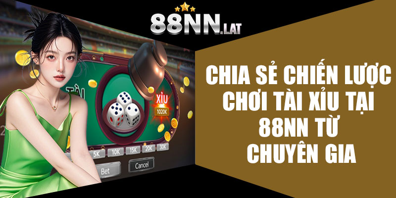 Tài Xỉu 88NN - Cơ Hội Nhận Thưởng “Nổ” Mỗi Phiên - Jizako