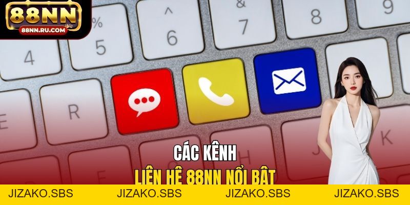 Liên Hệ 88NN 24/7 - Xử Lý Nạp Rút, Lỗi Tài Khoản Hiệu Quả - Jizako Liên Hệ 88NN 24/7 - Xử Lý Nạp Rút, Lỗi Tài Khoản Hiệu Quả - Jizako