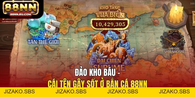Bắn Cá 88NN - Săn Kho Báu Đại Dương, Nhận Xu Cực Khủng - Jizako Bắn Cá 88NN - Săn Kho Báu Đại Dương, Nhận Xu Cực Khủng - Jizako