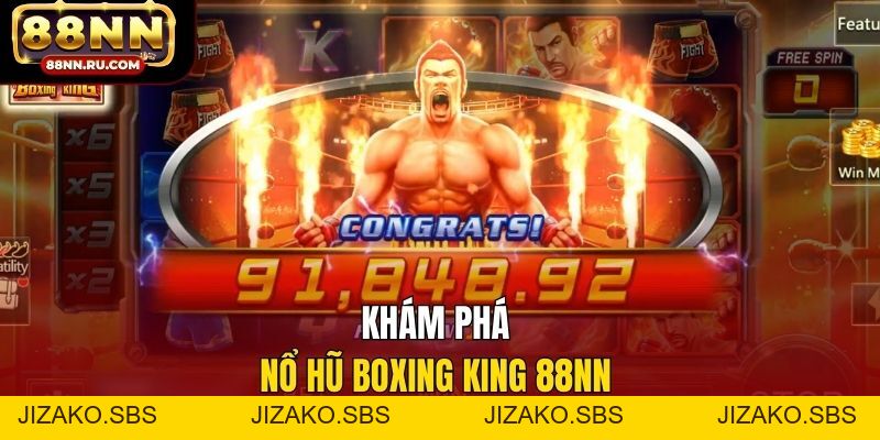 Nổ Hũ Boxing King - Vào Sàn Quyền Anh, Săn Jackpot Lớn - Jizako