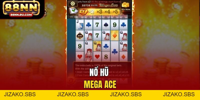 Nổ Hũ Mega Ace - Slot Hành Động, Jackpot Lớn, Thưởng Cao - Jizako
