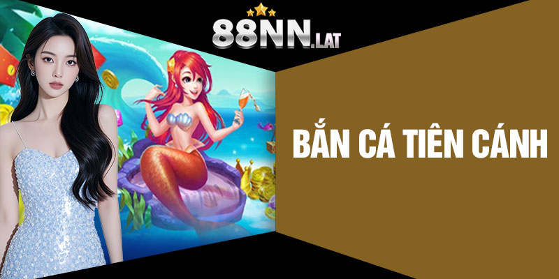 Bắn Cá Tiên Cánh - Bắn Cá Siêu Lợi Nhuận Tại 88NN - Jizako